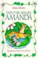 Don't be afraid, Amanda /