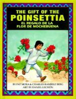 The gift of the poinsettia = El regalo de la flor de nochebuena /