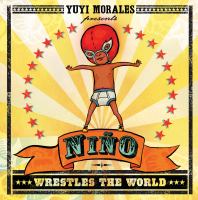 Niño wrestles the world /