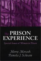 The prison experience : special issues of women in prison /