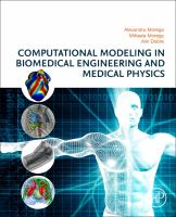 Computational modeling in biomedical engineering and medical physics /