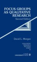 Focus groups as qualitative research / David L. Morgan.