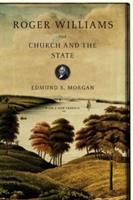 Roger Williams : the church and the state /