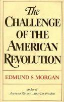 The challenge of the American Revolution /