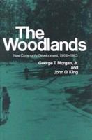 The Woodlands : new community development, 1964-1983 /