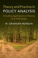 Theory and practice in policy analysis : including applications in science and technology /