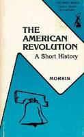 The American Revolution : a short history /