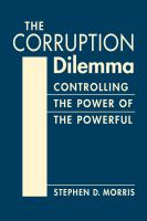 The corruption dilemma : controlling the power of the powerful /