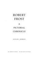 Robert Frost; a pictorial chronicle.