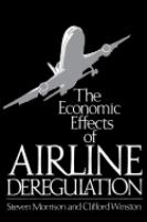 The economic effects of airline deregulation /