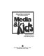 Media & kids : real-world learning in the schools /