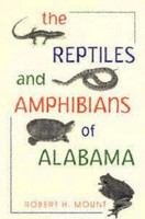 The reptiles and amphibians of Alabama /