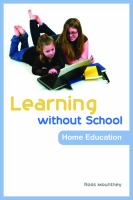 Learning without school : home education /