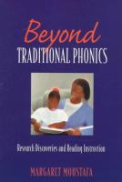 Beyond traditional phonics : research discoveries and reading instruction /