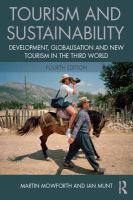 Tourism and sustainability : development, globalisation and new tourism in the Third World /