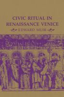 Civic ritual in Renaissance Venice /