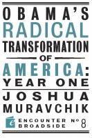 Obama's Radical Transformation of America : Year One.