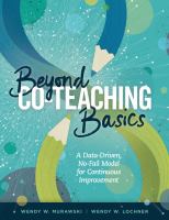 Beyond co-teaching basics : a data-driven, no-fail model for continuous improvement /