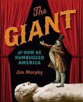 The giant and how he humbugged America /