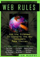 Web rules how the Internet is changing the way consumers make choices /
