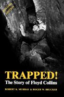 Trapped! The Story of Floyd Collins /