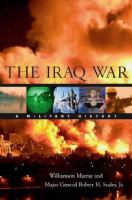 The Iraq war : a military history /
