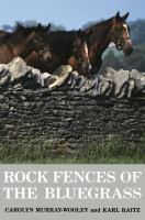Rock fences of the bluegrass /