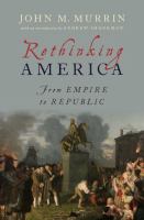 Rethinking America : from empire to republic /