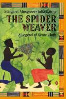 The spider weaver : a legend of kente cloth /