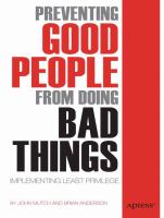 Preventing good people from doing bad things : implementing least privilege /