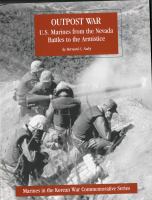 Outpost war : U.S. Marines from the Nevada battles to the armistice /