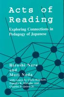 Acts of reading : exploring connections in pedagogy of Japanese /