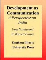 Development as communication : a perspective on India /