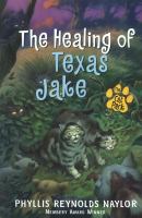 The healing of Texas Jake /