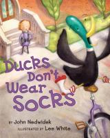 Ducks don't wear socks /