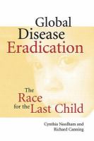 Global disease eradication : the race for the last child /