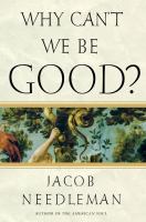 Why can't we be good? /