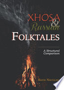Xhosa and Russian Folktales A Structural Comparison.