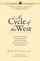 A Cycle of the West The Song of Three Friends, The Song of Hugh Glass, The Song of Jed Smith, The Song of the Indian Wars, The Song of the Messiah /