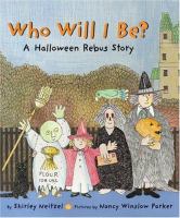 Who will I be? : a Halloween rebus story /