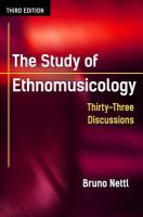 The study of ethnomusicology : thirty-three discussions /