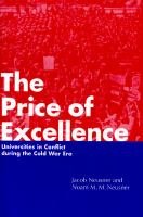 The price of excellence : universities in conflict during the Cold War era /