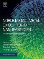 Noble Metal-Metal Oxide Hybrid Nanoparticles : Fundamentals and Applications /