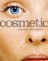 Cosmetic : facial surgery /