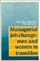Managerial job change : men and women in transition /
