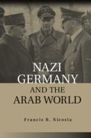 Nazi Germany and the Arab world /