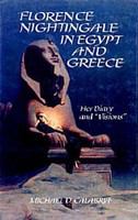 Florence Nightingale in Egypt and Greece : her diary and "visions" /