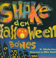 Shake d'em Halloween bones /