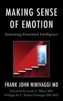 Making sense of emotion : innovating emotional intelligence /