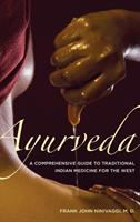 Ayurveda : a comprehensive guide to traditional Indian medicine for the West /